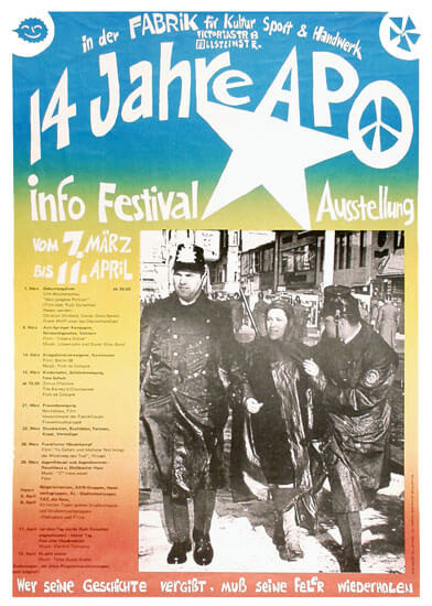 Plakat mit blau-gelbem Hintergrund und der Aufschrift "14 Jahre APO" in großen Buchstaben. Darunter ein schwarz-weißes Bild von drei Personen. Der Text lautet: "Info Festival vom 7. März bis 11. April".