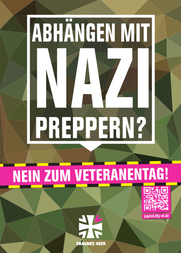 Das Poster zeigt den Text "Abhängen mit Nazi Preppern?" in weißer Schrift auf einem geometrischen Hintergrund aus Grün- und Brauntönen. Darunter befindet sich ein pinker Streifen mit dem Text "Nein zum Veteranentag!" in weiß. Unten rechts ist ein pinker QR-Code mit der URL "jugend.dfg-vk.de". Unten ist ein Logo mit dem Schriftzug "Braunes Heer". Das Design lehnt sich ganz bewusst an das Design der Bundeswehr an.