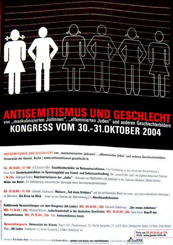 Ein Poster mit weißen Silhouetten verschiedener Geschlechtssymbole auf schwarzem Hintergrund. Text: "Antisemitismus und Geschlecht Kongress vom 30.-31.Oktober 2004". Roter und weißer Text mit Informationen zur Veranstaltung.