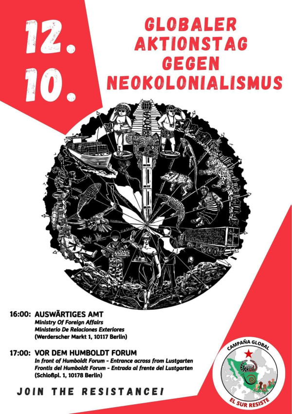 Das Poster zeigt einen globalen Aktionstag gegen Neokolonialismus am 12.10. In der Mitte befindet sich eine komplexe schwarz-weiße Illustration mit Figuren, Tieren und Symbolen. Oben steht der Text "Globaler Aktionstag gegen Neokolonialismus" in Rot. Termine: 16:00 am Auswärtiges Amt und 17:00 vor dem Humboldt Forum, beide in Berlin. Unten steht "Join the Resistance!" in Schwarz. Das Design ist rot-weiß mit einem Logo unten rechts.