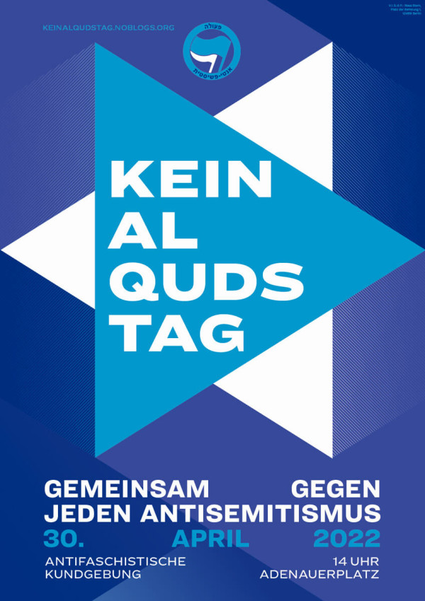 Blue and white poster with a star design and text: "Kein Al Quds Tag. Gemeinsam gegen jeden Antisemitismus. 30. April 2022, 14 Uhr, Adenauerplatz." Includes a logo and website.
