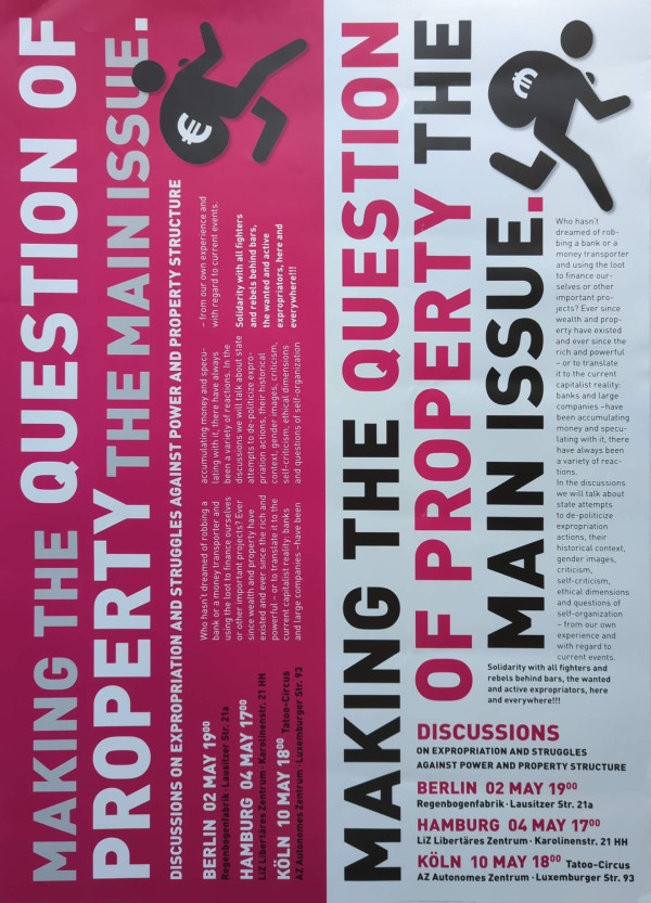 Ein Poster mit zwei Hälften: links rosa, rechts weiß. Auf beiden Seiten sind schwarze Silhouetten von Figuren, die Taschen mit dem Euro-Symbol tragen. Der Titel "Making the Question of Property the Main Issue" verläuft vertikal in Weiß und Schwarz. Weitere Texte informieren über Diskussionen zur Enteignung und Machtstruktur, mit Terminen in Berlin, Hamburg und Köln im Mai. Der rosa Abschnitt hebt Solidarität und Rebellion hervor. Die Farben Rosa, Weiß und Schwarz dominieren das Design.