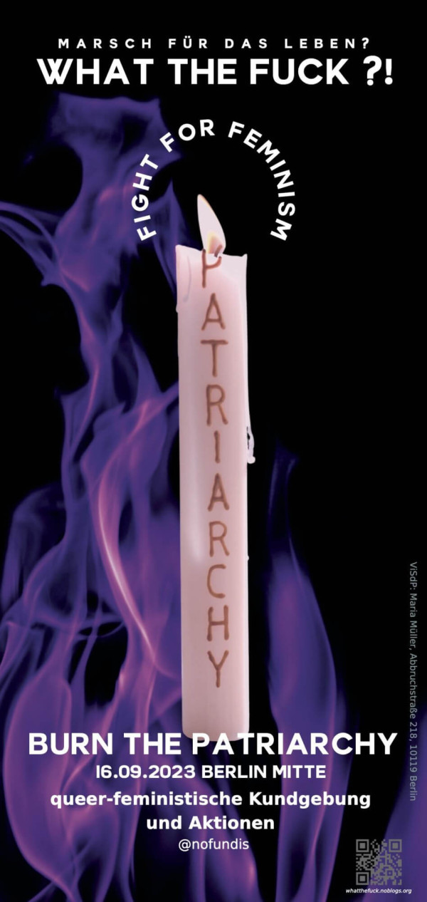 Ein schwarzes Plakat zeigt eine weiße Kerze mit der Aufschrift "PATRIARCHY" und lila Flammen. Der Text lautet "WHAT THE FUCK?!" und "BURN THE PATRIARCHY" und enthält Angaben zur Veranstaltung.