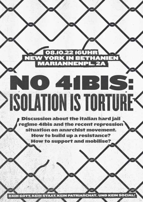 Das Plakat zeigt einen Maschendrahtzaun mit fettgedrucktem schwarzem Text auf weißem Hintergrund. Es lautet: "No 41bis: Isolation ist Folter" und enthält Veranstaltungshinweise für eine Diskussion über das italienische Gefängnisregime.