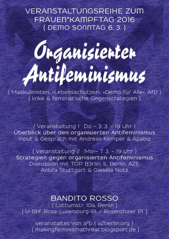 Poster mit lila strukturiertem Hintergrund und weißem Text: "Veranstaltungsreihe zum Frauen*kampftag 2016 { Demo Sonntag 6. 3. } Organisierter Antifeminismus." Weitere Details zu Veranstaltungen, Orten und Organisatoren sind enthalten.
