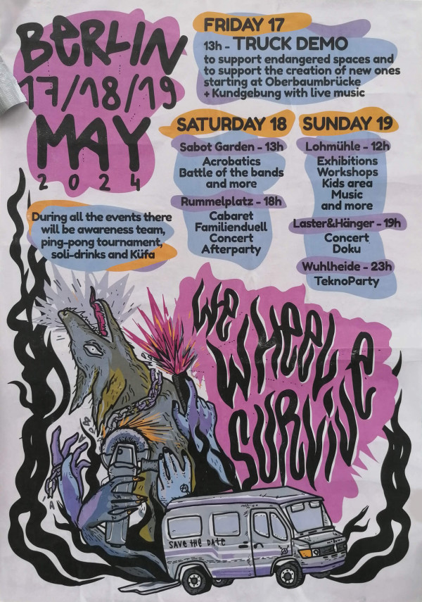 Ein buntes Plakat mit dem Text "Berlin 17/18/19 May 2024". Auf der linken Seite ist eine Illustration eines Wolfes mit lila und schwarzen Flammen. Unten fährt ein Van mit der Aufschrift "Save the Date". Auf der rechten Seite sind Informationen zu Veranstaltungen von Freitag bis Sonntag mit farbigen Hintergründen. Die Farben des Posters sind hauptsächlich lila, schwarz und orange. Der Text "We Wheel Survive" ist auffällig integriert.